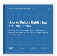 How to Build a Habit That Actually Sticks 1.2