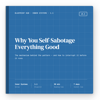 Why You Self-Sabotage Everything Good 1.1